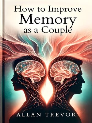 cover image of How to Improve Memory as a Couple